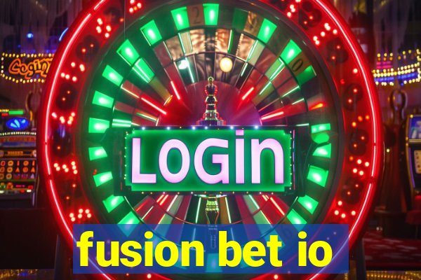 fusion bet io